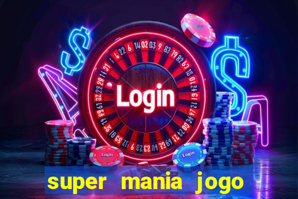 super mania jogo do bicho